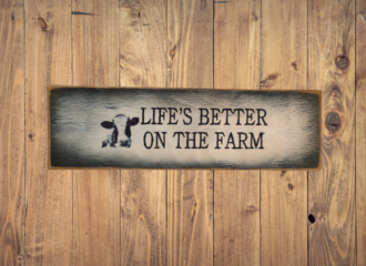 Life’s Better On The Farm